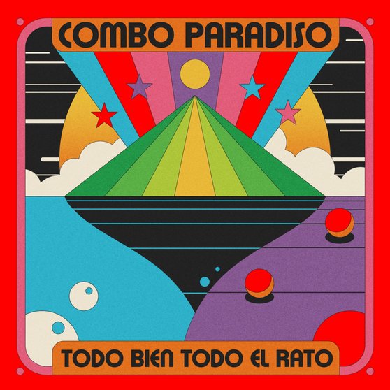 COMBO PARADISO presenta TODO BIEN TODO EL RATO, su segundo álbum. RED SHOES